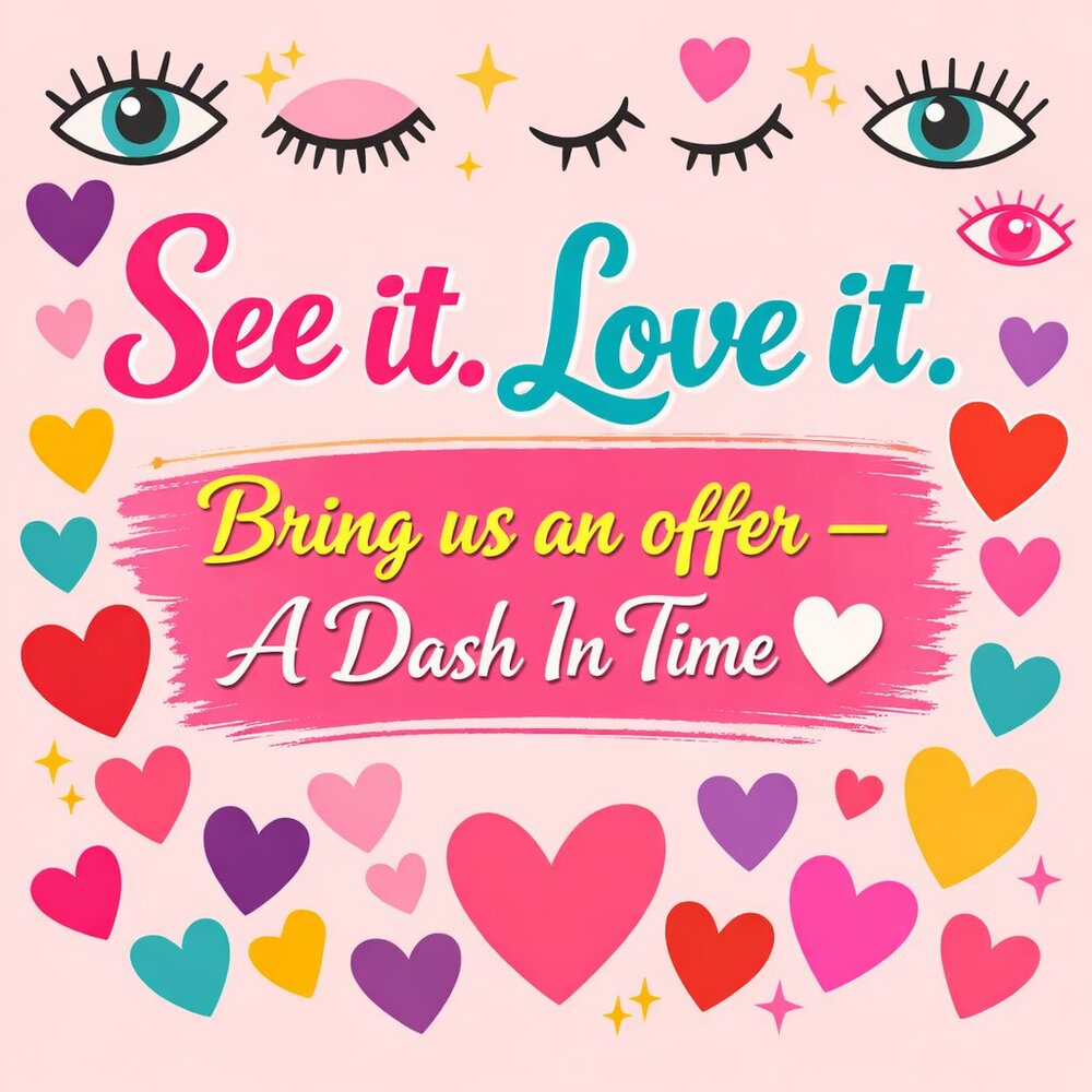 Caught your eye ? Don’t be shy — bring us an offer 💫